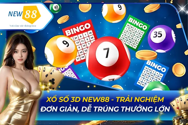 Xổ Số 3D new88 - Trải Nghiệm Đơn Giản, Dễ Trúng Thưởng Lớn Xổ Số 3D